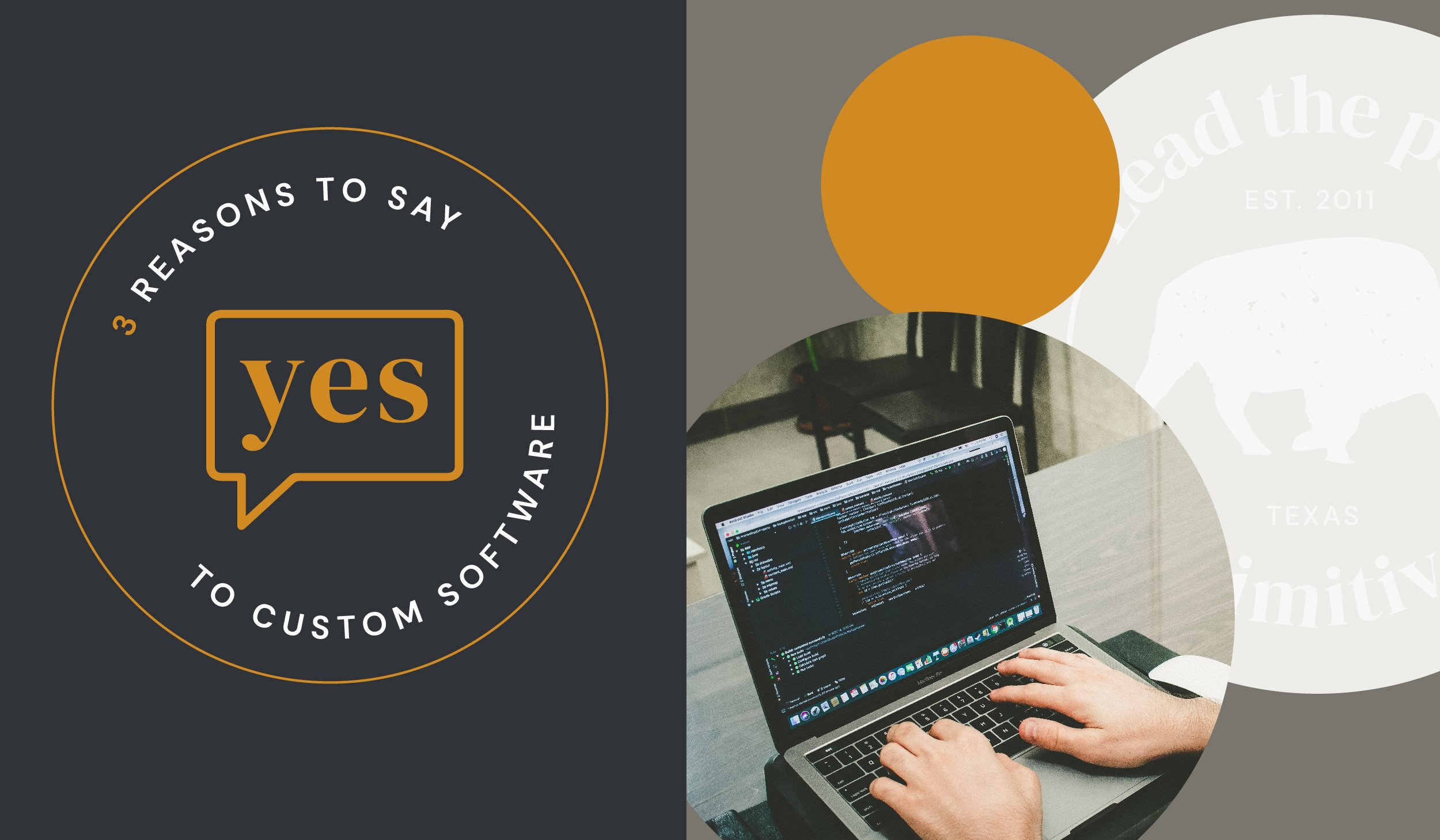 Say yes to custom software
