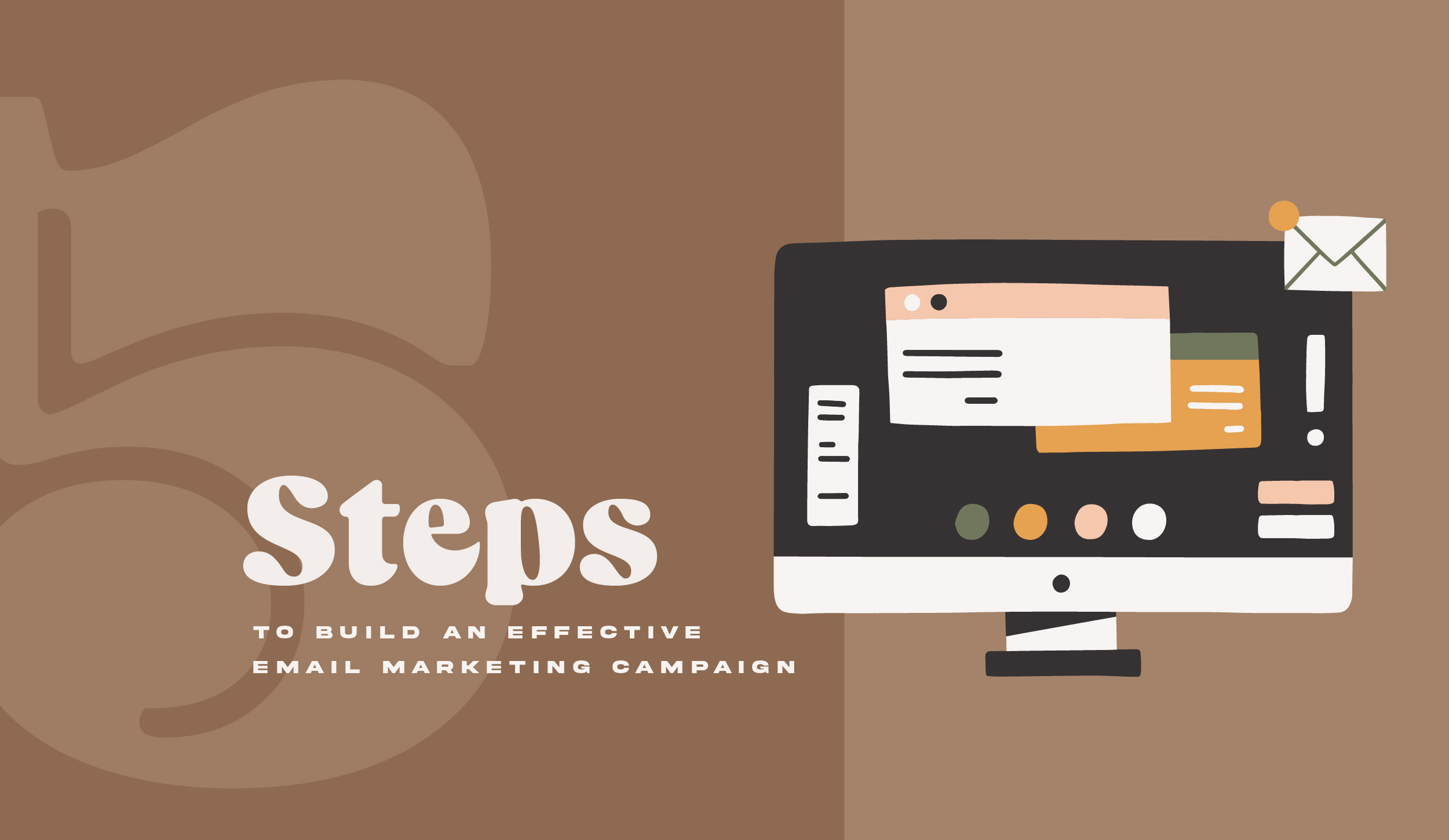 5 steps to building an email campaign 