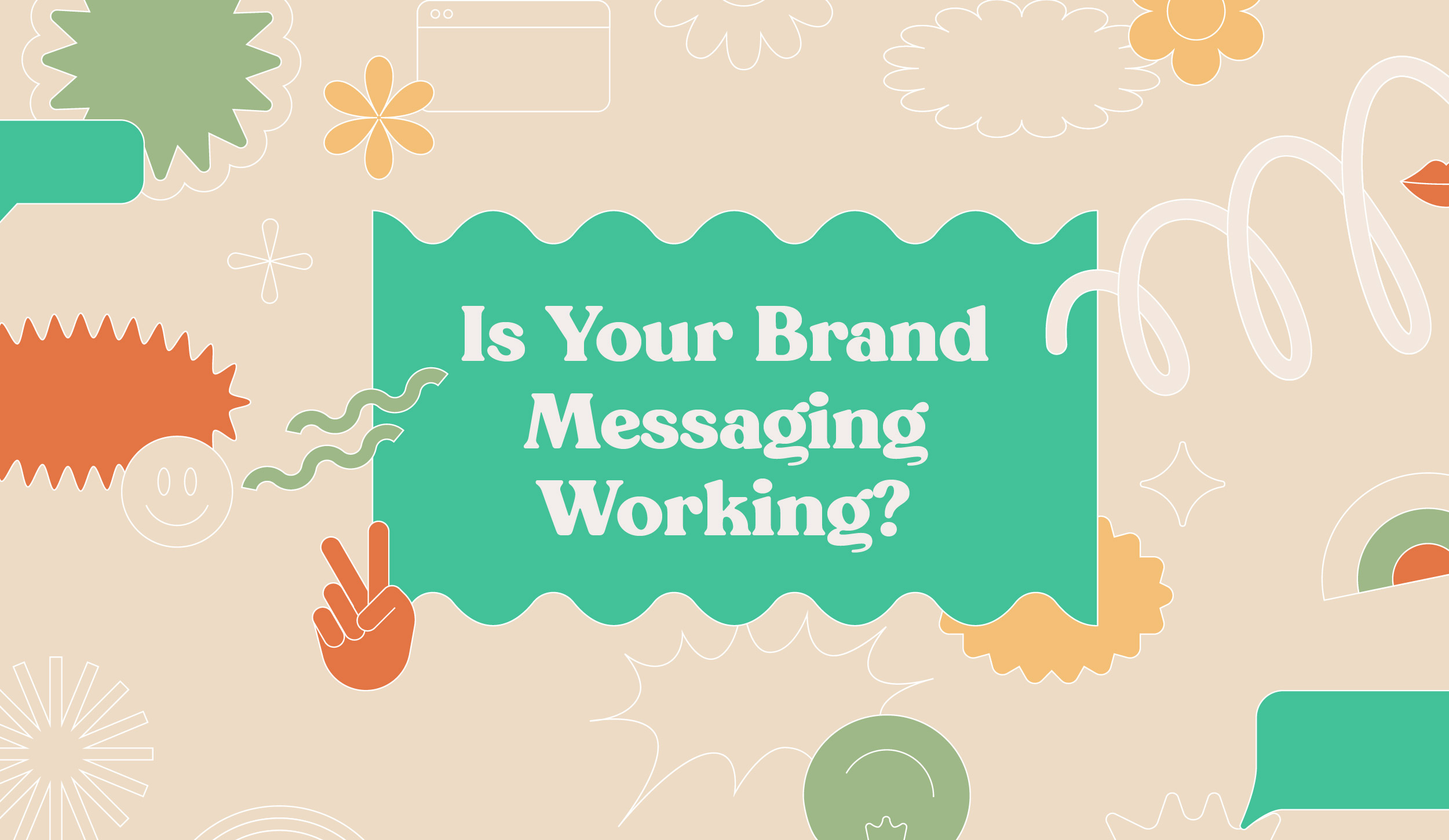 Is Your Brand Messaging Working?