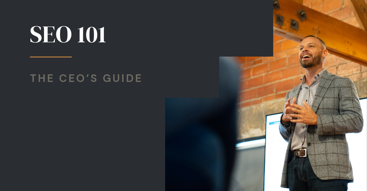 SEO 101: The CEO's Guide