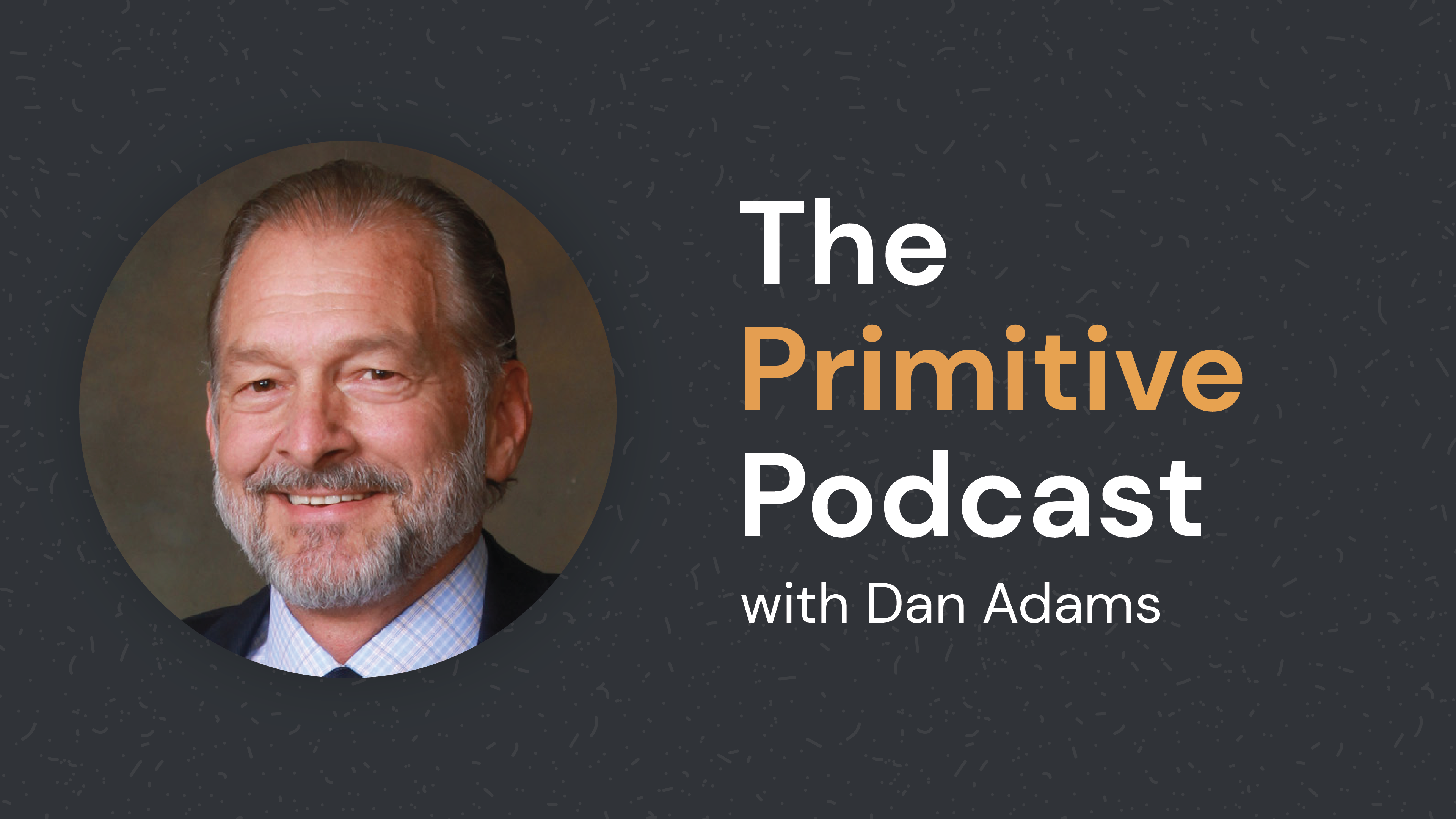 dan-adams-primitive-podcast