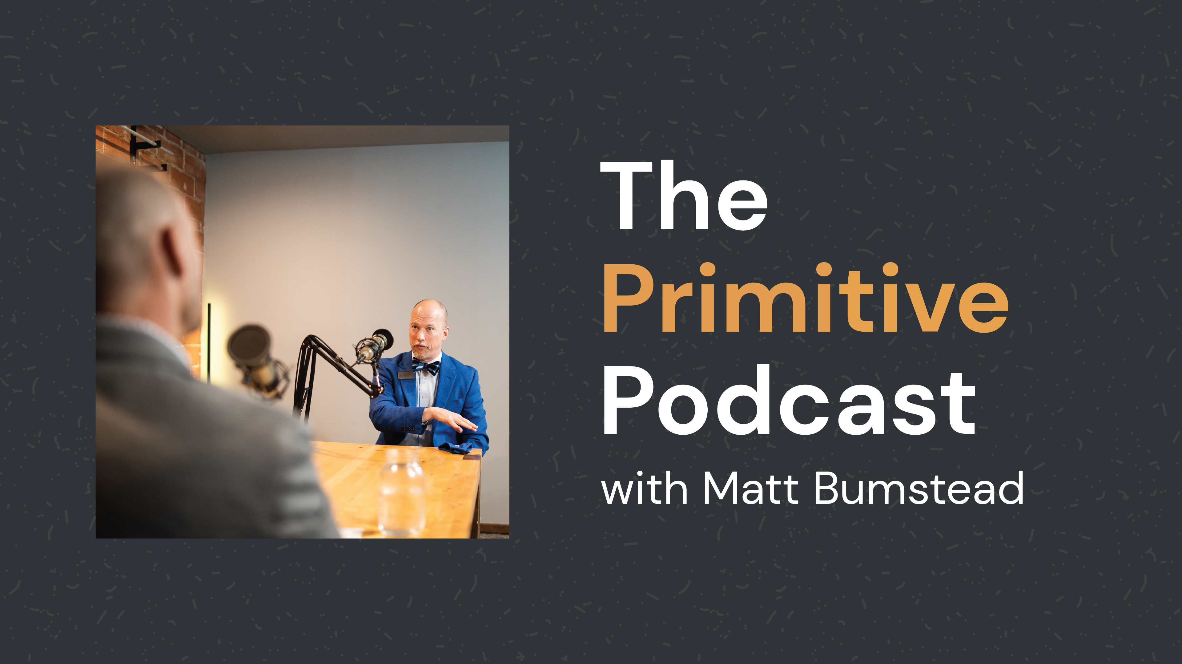 Matt-Bumstead-Primitive-Podcast