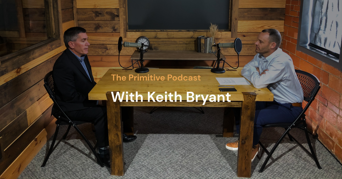 The Primitive Podcast: Keith Bryant