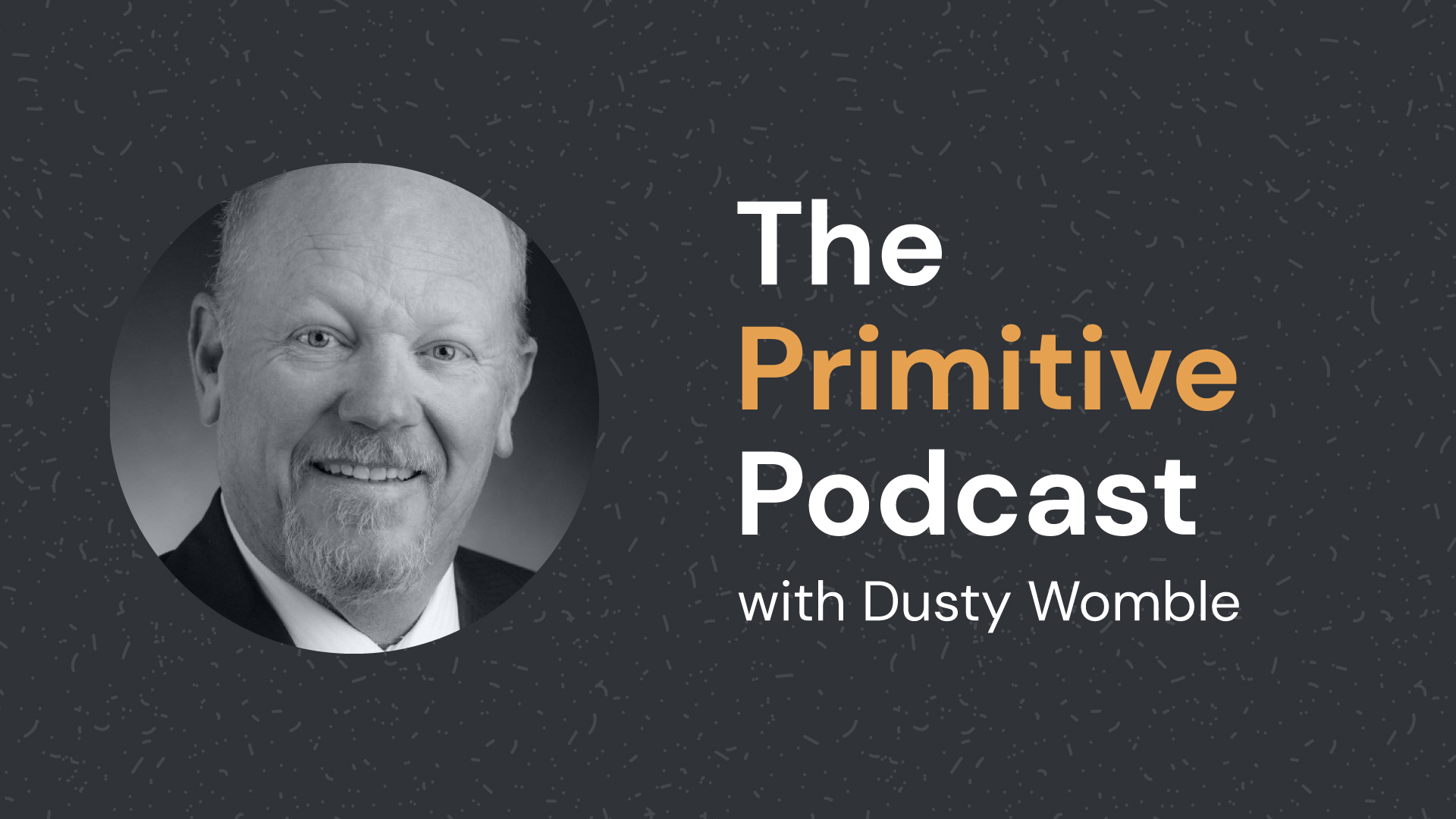 The Primitive Podcast: Dusty Womble