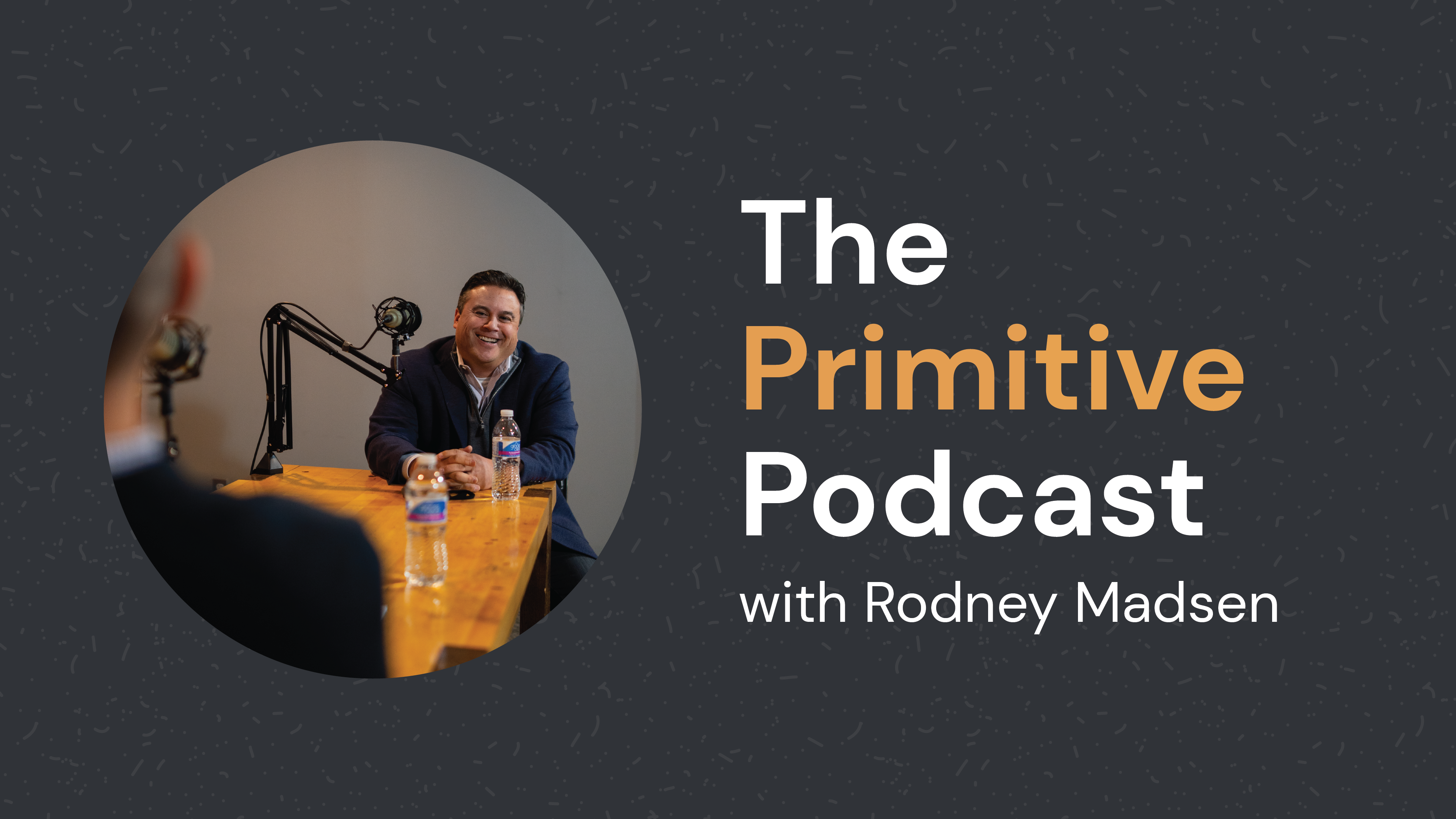 The Primitive Podcast with Rodney Madsen